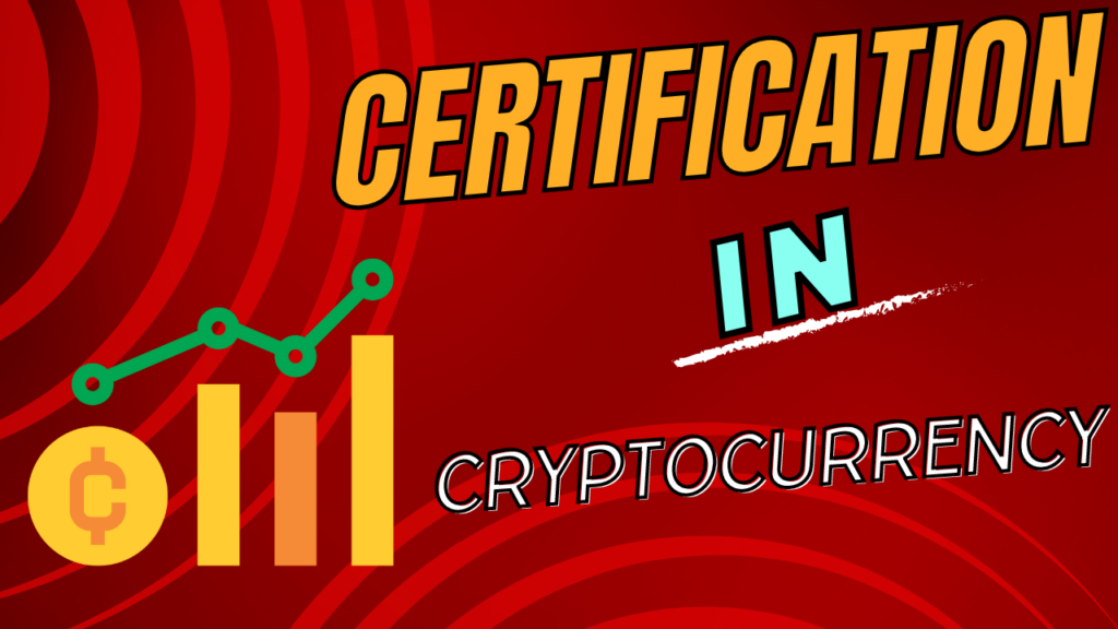 Certification In Cryptocurrency