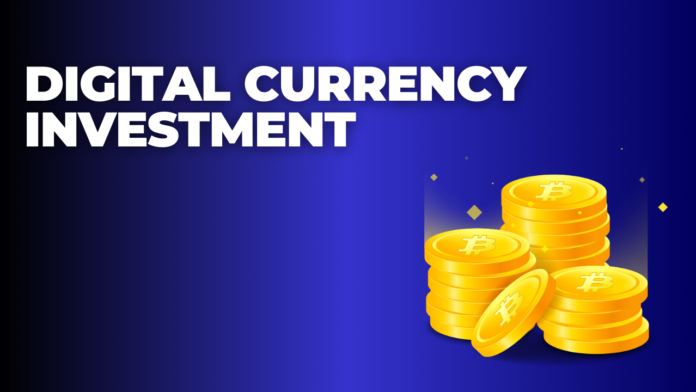 Digital Currency Investment