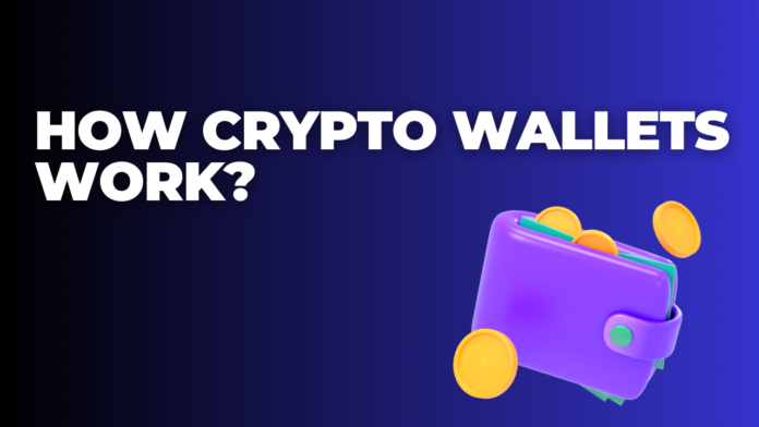 How Crypto Wallets Work?