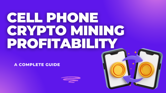 Cell phone crypto mining profitability