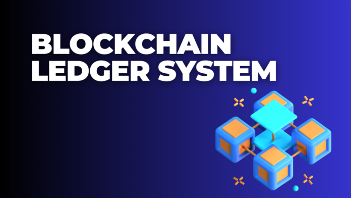 blockchain ledger system