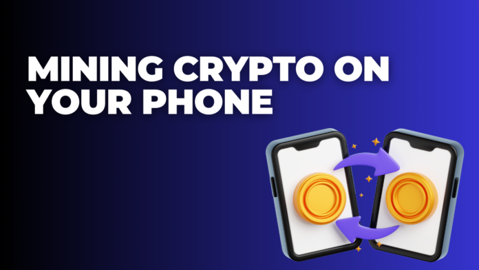 Mining Crypto on Your Phone