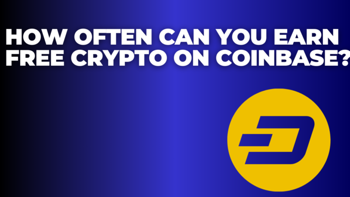 How Often Can You Earn Free Crypto on Coinbase?